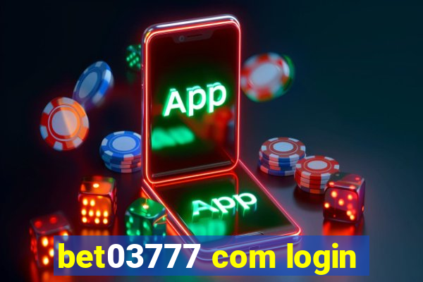 bet03777 com login